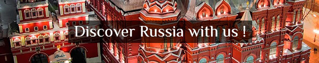 Discover Russia with us !